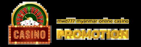 mwd777 login|mwd777 myanmar online casino .